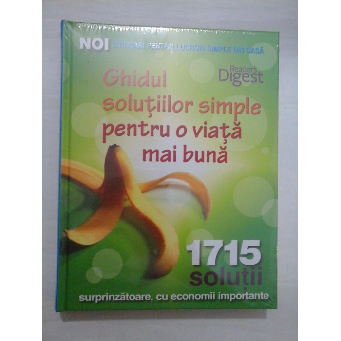 GHIDUL SOLUTIILOR SIMPLE PENTRU O VIATA MAI BUNA - Reader's Digest